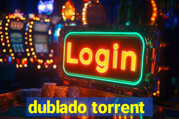 dublado torrent